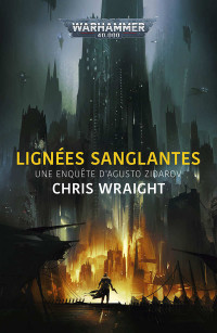 Chris Wraight — Lignées Sanglantes