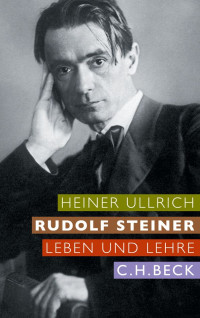 Heiner Ullrich; — Rudolf Steiner