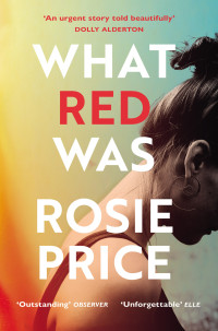 Rosie Price — What Red Was