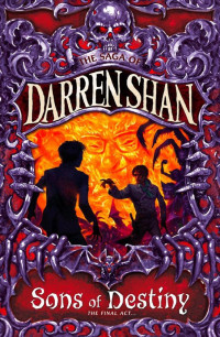 Darren Shan — Sons of Destiny