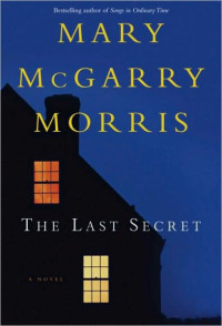 Mary McGarry Morris — Last Secret