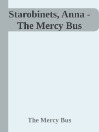 Anna Starobinets — The Mercy Bus