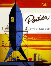 Cyril M. Kornbluth — PARTIDA