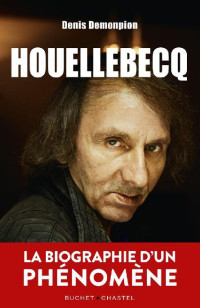 Denis Demonpion — Houellebecq