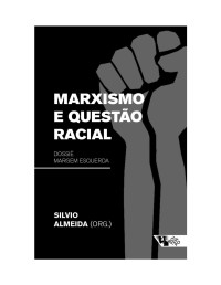 Silvio Almeida — Marxismo e Questão Racial