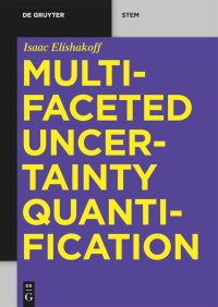 Isaac Elishakoff — Multifaceted Uncertainty Quantification