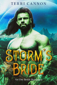 Terri Cannon — Storm's Bride: Prequel to the Orc Brides Series