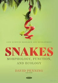 David Penning — Snakes: Morphology, Function, and Ecology