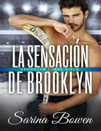 Sarina Bowen — La sensación de Brooklyn (Spanish Edition)