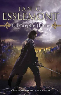 Ian C. Esslemont — Orb Sceptre Throne