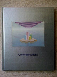 The Editors of Time-Life Books — Communications (Understanding Computers)