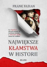 Fabia Frank — Największe kłamstwa w historii