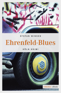 Winges, Stefan — Ehrenfeld-Blues