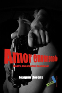 Joaquín Lloréns — Amor envenenado