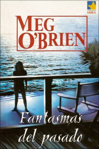 Meg O´Brien — Fantasmas del pasado 