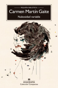 Carmen Martín Gaite — Nubosidad variable