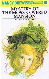 Carolyn Keene — Mystery of the Moss-Covered Mansion