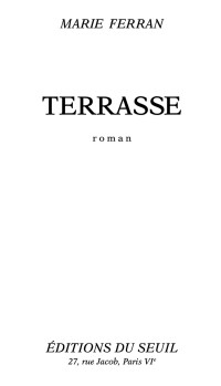 Marie Ferran — Terrasse