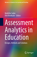 Muhittin Sahin, Dirk Ifenthaler — Assessment Analytics in Education: Designs, Methods and Solutions