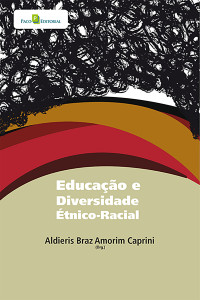 Aldieris Braz Amorim Caprini; — Educao e diversidade tnico-racial