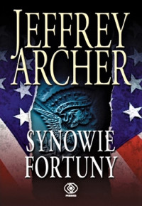 Jeffrey Archer — Synowie fortuny