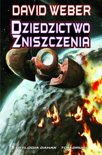 Weber David — Dziedzictwo zniszczenia