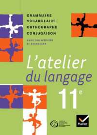 Collectif — L'atelier du langage, 11e Suisse - Livre de l'élève