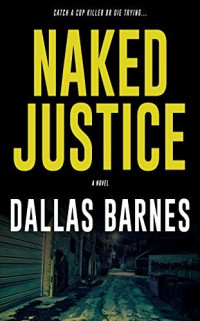 Dallas Barnes  — Naked Justice