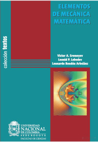 Victor A. Eremeyev, Leonid P. Lebedev, Leonardo Rendón Arbeláez — Elementos de mecánica matemática