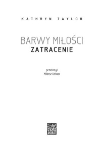 xxx — Barwy miłości. Zatracenie