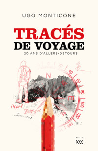 Ugo Monticone — Tracés de voyage