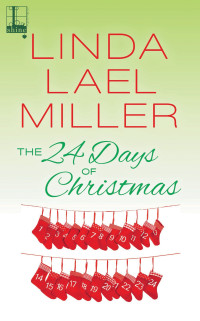 Linda Lael Miller [Lael Miller, Linda] — The 24 Days of Christmas