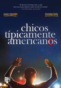 Jason Reynolds — Chicos Típicamente Americanos