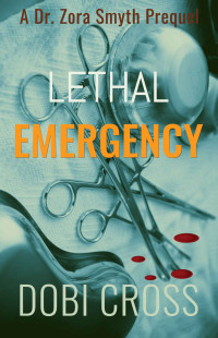 Dobi Cross — Lethal Emergency