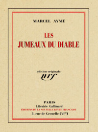 Marcel Aymé — Les jumeaux du diable