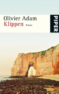 Olivier Adam [Adam, Olivier] — Klippen