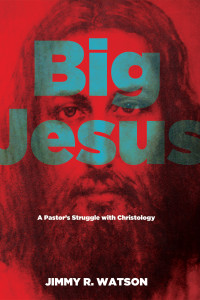 Jimmy R. Watson; — Big Jesus