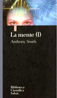 Anthony Smith — La Mente (I) y (II)