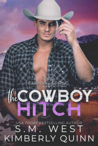 S.M. West, Kimberly Quinn — The Cowboy Hitch