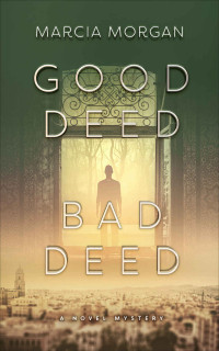 Marcia Morgan [Morgan, Marcia] — Good Deed Bad Deed