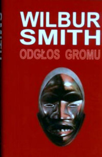 Wilbur Smith — Odgłos Gromu