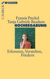 Preckel, Franzis, Baudson, Tanja Gabriele — Hochbegabung