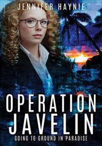 Jennifer Haynie — Operation Javelin