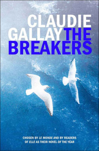 Claudie Gallay — The Breakers