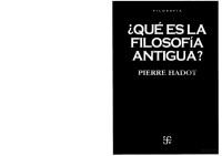 Pierre Hadot — ¿Qué es la Filosofía Antigua?