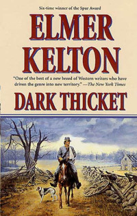 Elmer Kelton — Dark Thicket