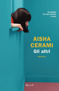 Aisha Cerami [Cerami, Aisha] — Gli altri