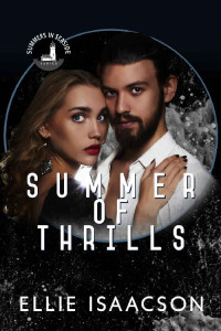 Ellie Isaacson — Summer of Thrills: Part of the Summer in Seaside Series