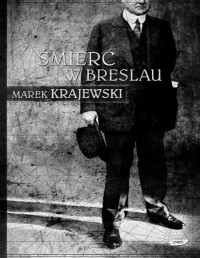 KRAJEWSKI MAREK — Smierc w Breslau