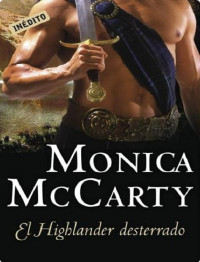 Monica Mccarty — El highlander desterrado